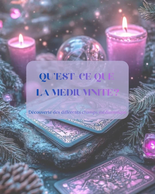 Qu'est-ce que la médiumnité ?